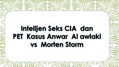 Intelijen Seks, CIA, dan PET Kasus Al Awlaki vs Morten Storm