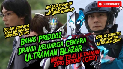 Drama Keluarga Cemara Ultraman Blazar: Benarkah Ini Inovasi Strategi Permasaran Tsuburaya?