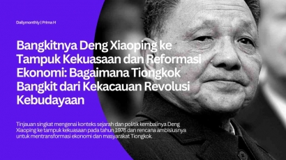 Bangkitnya Deng Xiaoping ke Tampuk Kekuasaan dan Reformasi Ekonomi: Bagaimana Tiongkok Bangkit dari Kekacauan Revolusi Kebudayaan