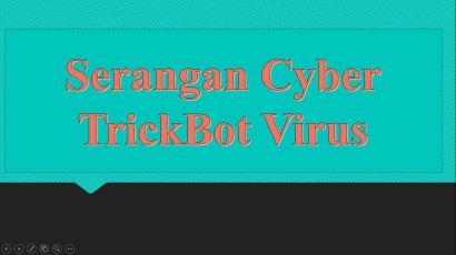 Serangan Cyber dengan Virus TrickBot