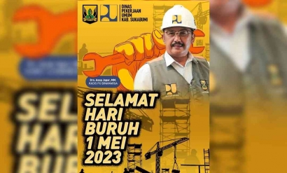 Di Momen Hari Buruh 2023, Asep Japar Apresiasi Kepada Semua Buruh Khususnya di Kabupaten Sukabumi