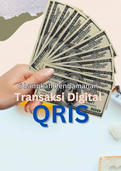 6 Langkah Pengamanan Transaksi Digital - QRIS
