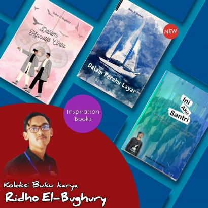 Ridho El-Bughury Penulis Tiga Buku Inspiratif