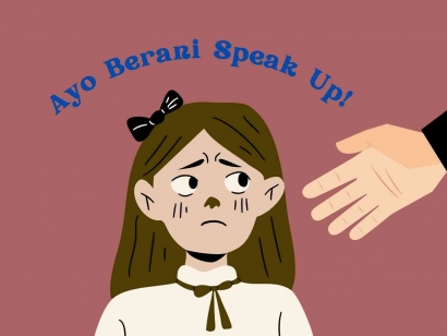 Kasus Pelecehan Seksual Tak Ada Habisnya, Jangan Takut Speak Up!