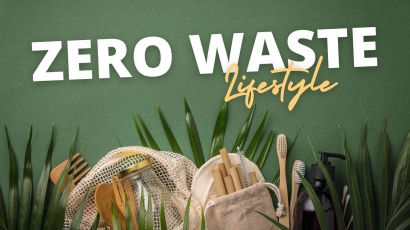 Zero Waste Lifestyle, Gaya Hidup Minim Sampah untuk Selamatkan Bumi Tercinta