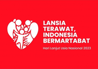 Hari Lanjut Usia Nasional Ke-27 : Lansia Terawat, Indonesia Bermartabat