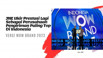 JNE Ukir Prestasi Lagi sebagai Perusahaan Pengiriman Paling Top di Indonesia Versi WOW Brand 2023