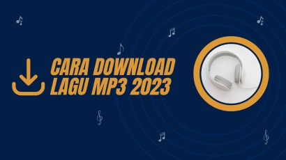 Cara Download Lagu Mp3 Gratis Mudah dan Cepat Terbaru 2023