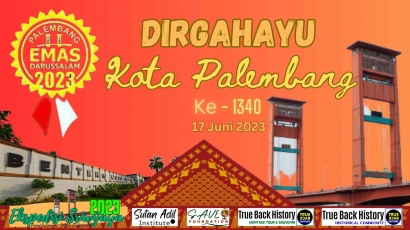 Palembang "Kota Tertua" di Indonesia dan Segudang Julukan Hebat Lainnya