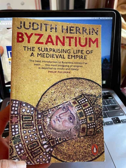 Byzantium: The Surprising Life of a Medieval Empire (Author: Judith Herrin)