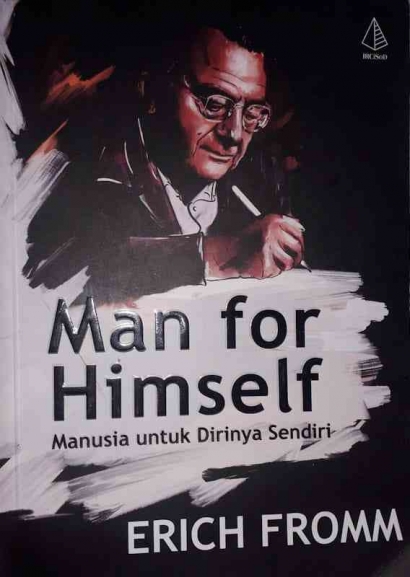 Resensi Buku: Man for Himself karya Erich Fromm
