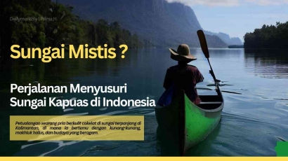 Perjalanan Menyusuri Sungai Kapuas di Indonesia