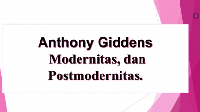 Anthony Giddens: Modernitas, dan Postmodernitas
