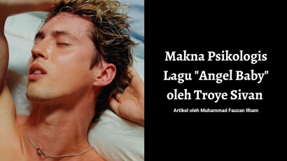 Makna Psikologis dalam Lagu "Angel Baby" oleh Troye Sivan