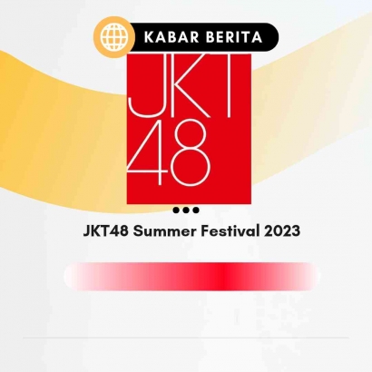 6 Hari Menjelang JKT48 Summer Festival 2023