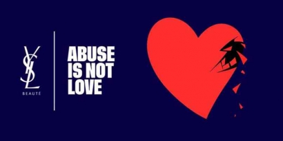 "Abuse Is Not Love", Bentuk Kampanye YSL Melawan Kekerasan dalam Hubungan Berpasangan