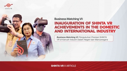 Business Matching VI: Pengukuhan Prestasi SHINTA VR di Kancah Industri dalam Negeri dan Mancanegara