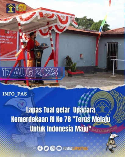 Lapas Tual Gelar Upacara Kemerdekaan RI Ke 78 "Terus Melaju Untuk Indonesia Maju"