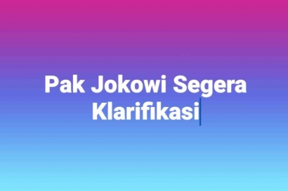 Rakyat Menunggu Klarifikasi dari Pak Jokowi