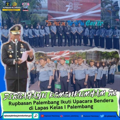Dirgahayu Kemenkumham RI Ke-78, Rupbasan Palembang Ikuti Upacara Bendera di Lapas Palembang