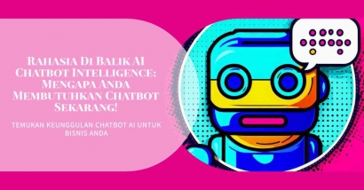 Rahasia di Balik Kecerdasan AI Chat: Mengapa Anda Harus Punya Chatbot Sekarang Juga!