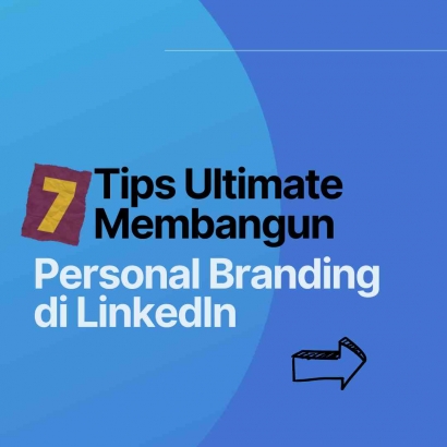 7 Langkah Penting dan Efektif Membangun Personal Branding di LinkedIn
