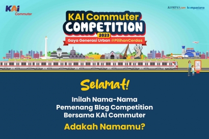 Penasaran dengan Pemenang Blog Competition Bersama KAI Commuter, Kamukah Pemenangnya?