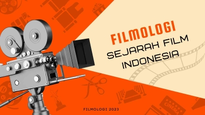 Hobi Nonton Film Indonesia Tapi Nggak Paham Asal-Usulnya?