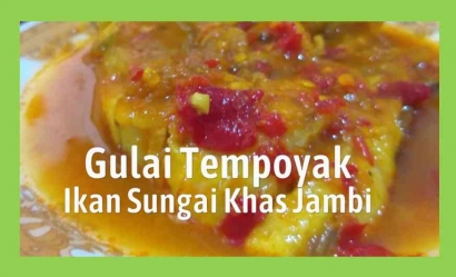 Menikmati Gulai Tempoyak Ikan Sungai di Sarolangun, Jambi