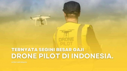 Ternyata Segini Besar Gaji Drone Pilot di Indonesia