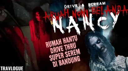 Rumah Hantu Drive Thru Arwah Noni Belanda Nancy