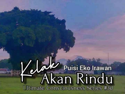 Kelak Akan Rindu (Ultimate Consciousness Series #30)