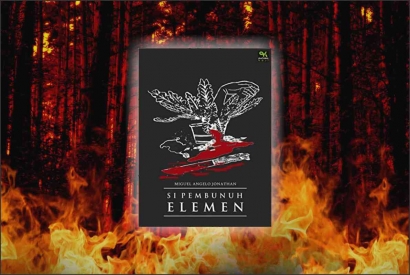 Review Novel Si Pembunuh Elemen: Psikopat yang Cinta Alam!