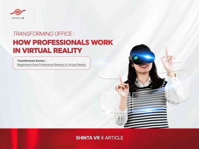 Transformasi Kantor: Bagaimana Para Profesional Bekerja di Virtual Reality