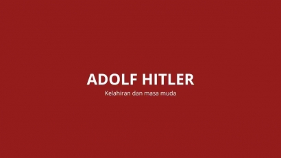 Silsilah & Didikan Adolf Hitler: Sosok Muda yang Mencintai Peperangan dan Penuh Amarah