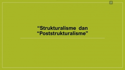 Strukturalisme dan Poststrukturalisme