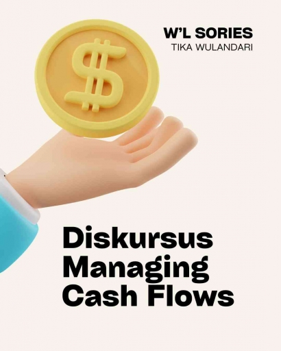 Diskursus Managing Cash Flows pada Proposal Bisnis Aksesoris Manik-Manik W'L Sories
