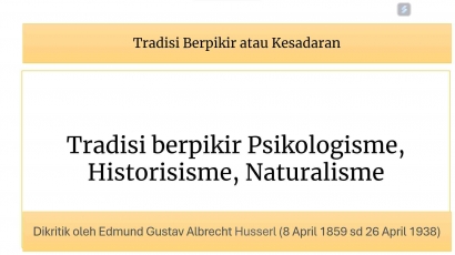 Tradisi Berpikir Psikologisme, Historisisme, Naturalisme