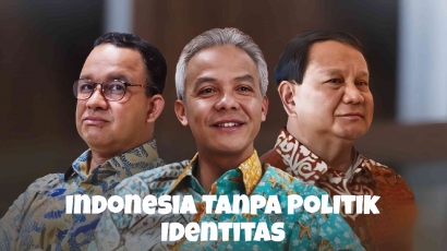 Indonesia Tanpa Politik Identitas, Bagaikan Sayur Tanpa Garam