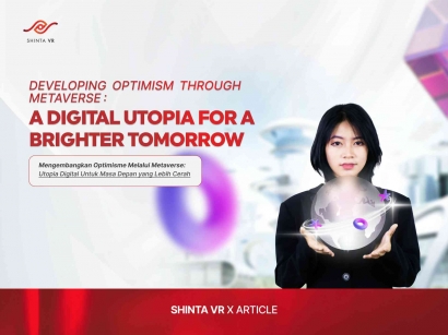 Mengembangkan Optimisme Melalui Metaverse: Utopia Digital untuk Masa Depan yang Lebih Cerah