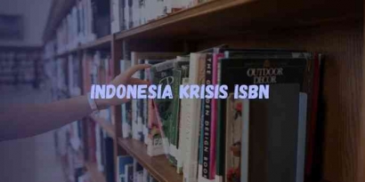 Krisis ISBN, Indonesia Kenapa?