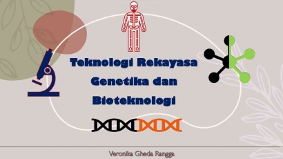 Teknologi Rekayasa Genetika dan Bioteknologi