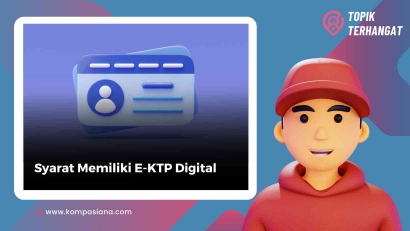 Syarat Memiliki E-KTP Digital
