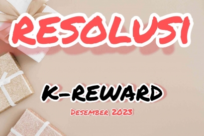 Resolusi di Akhir Tahun, Berharap Raih K-Reward dengan Hasil yang Memuaskan