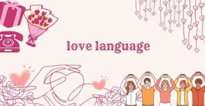 5 Love Language dalam interpersonal : Ayo mengenal Bahasa Cinta kamu!