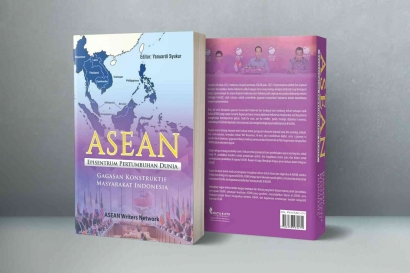 Kompasianer Menorehkan Gagasan Terkait ASEAN Melalui Penerbitan Buku ASEAN Episentrum Pertumbuhan Dunia