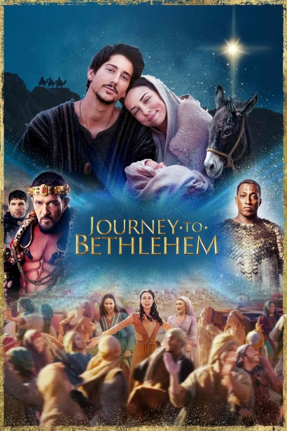 Journey to Bethlehem: Film Drama Musikal tentang Kelahiran Yesus