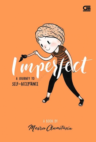 Sinopsis Novel Imperfect, Sebuah Kisah Inspiratif Menerima Diri