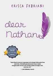 Sinopsi Novel Dear Nathan, "Akankah Seorang Lelaki Nakal Bisa Meluluhkan Hati Gadis" yang Diincarnya?