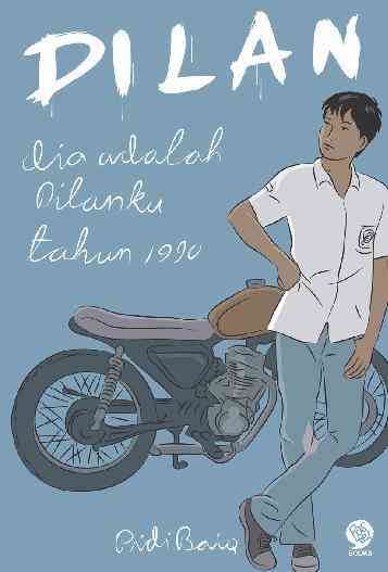 Sinopsis Novel Dilan 1990, Cerita Cinta Anak SMA Bandung 1990